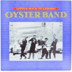 Пластинка Oysterband Little rock to Leipzig